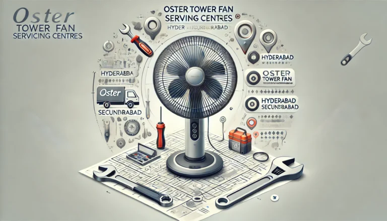 oster tower fan servicing centres in hyderabad or secunderabad